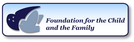 Foundation for the Child and the Family